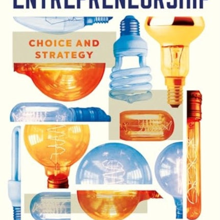 Entrepreneurship  Choice and Strategy Norton