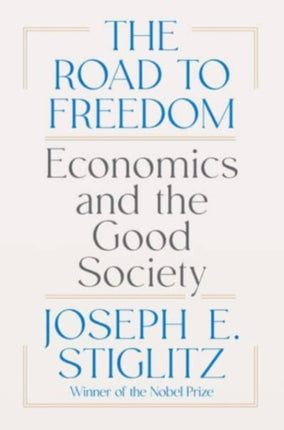 The Road to Freedom  Economics and the Good Society