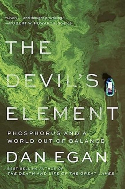 The Devils Element  Phosphorus and a World Out of Balance