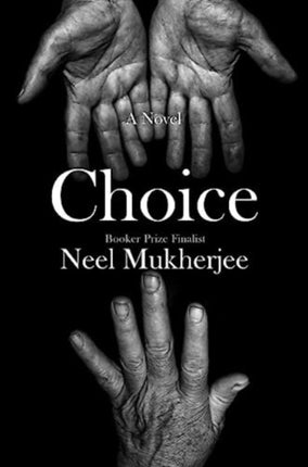 Choice  A Novel