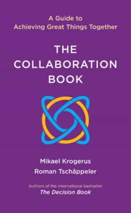 The Collaboration Book  A Guide to Achieving Great Things Together