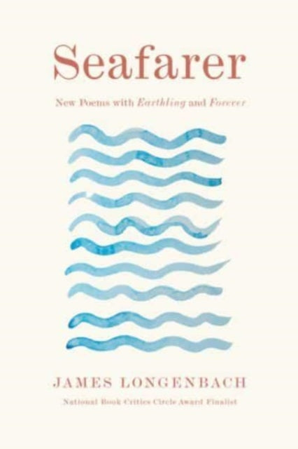 Seafarer  New Poems with Earthling and Forever