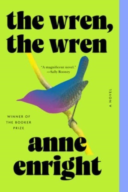 The Wren the Wren  A Novel