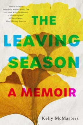 The Leaving Season  A Memoir