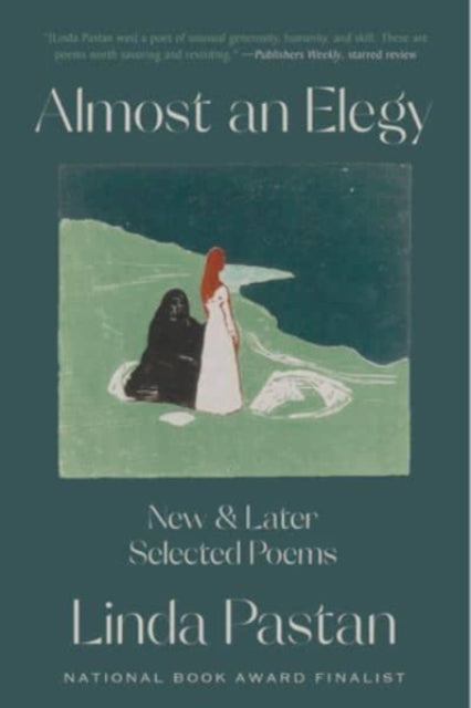 Almost an Elegy  New and Later Selected Poems