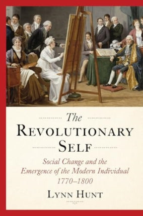 The Revolutionary Self  Social Change and the