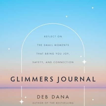 Glimmers Journal  Reflect on the Small Moments