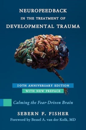 Neurofeedback in the Treatment of Developmental