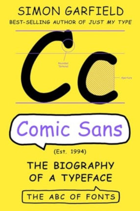 Comic Sans  The Biography of a Typeface