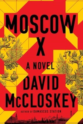 Moscow X  A Novel