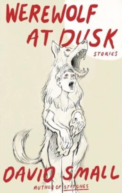 The Werewolf at Dusk And Other Stories