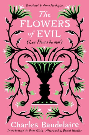 The Flowers of Evil: (Les Fleurs du Mal)