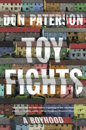 Toy Fights  A Boyhood