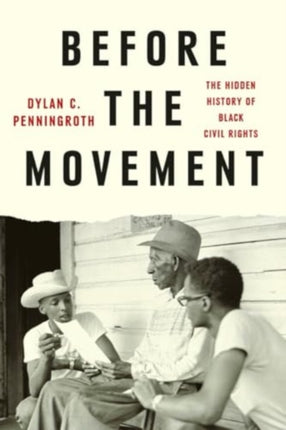 Before the Movement  The Hidden History of Black