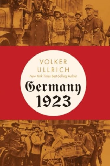 Germany 1923  Hyperinflation Hitlers Putsch and Democracy in Crisis