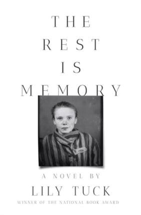 The Rest Is Memory  A Novel