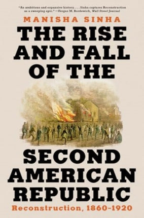 The Rise and Fall of the Second American Republi  Reconstruction 18601920