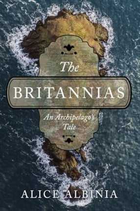 The Britannias  An Archipelagos Tale