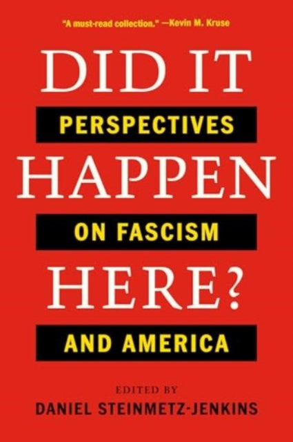 Did It Happen Here  Perspectives on Fascism and