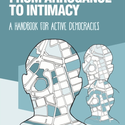 From Arrogance to Intimacy