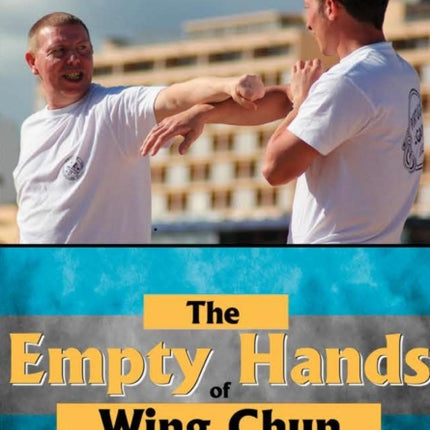 The Empty Hands of Wing Chun