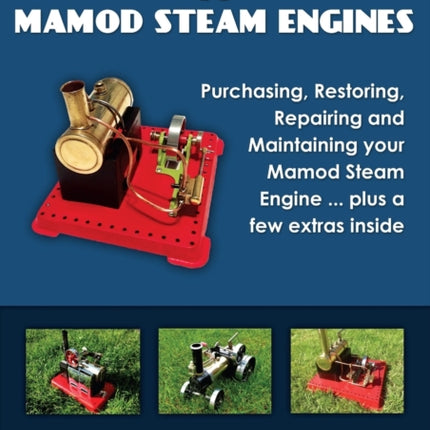 The Laymans Guide To Mamod Steam Engines Black  White