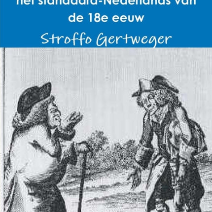 De invloed van het Tilburgs op het standaardNederlands van de 18e eeuw