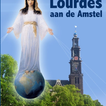 Lourdes aan de Amstel