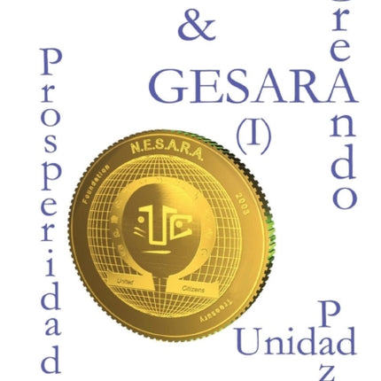 NESARA  GESARA Creando Prosperidad Paz Unidad
