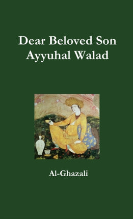 Dear Beloved Son  Ayyuhal Walad
