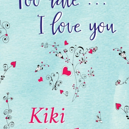 Too Late I Love You