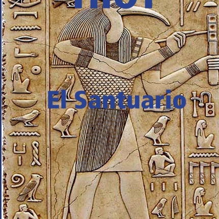 THOT El santuario