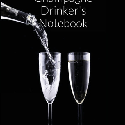 Champagne Drinkers Notebook