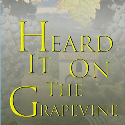 Heard it on the Grapevine