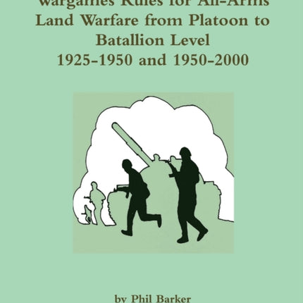 Wargames Rules for Allarms Land Warfare from Platoon to Battalion Level