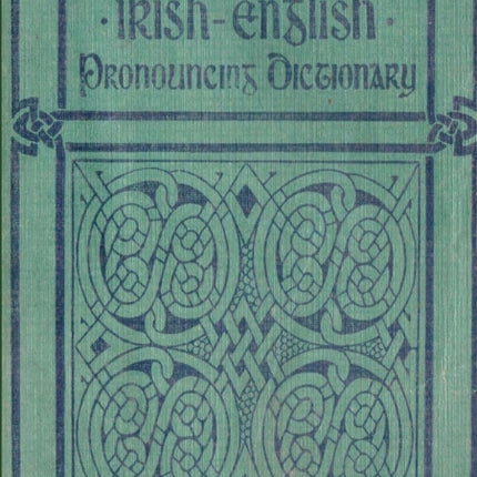 The Educational IRISHENGLISH Pronouncing Dictionary