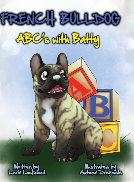 French Bulldog ABCs with Batty