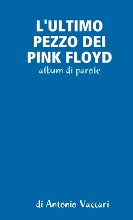 LUltimo Pezzo Dei Pink Floyd