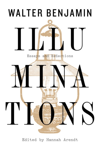 Illuminations: Essays and Reflections