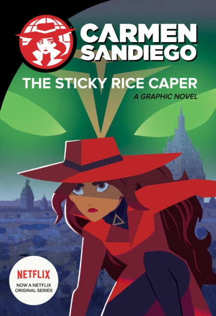 Carmen Sandiego: Sticky Rice Caper (Graphic Novel)