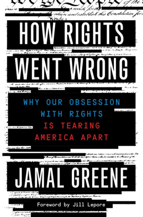 How Rights Went Wrong Why Our Obsession with