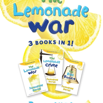 The Lemonade War Three Books in One: The Lemonade War, the Lemonade Crime, the Bell Bandit