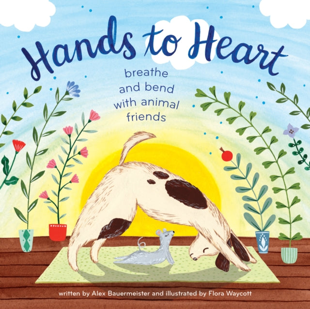 Hands to Heart: Breathe and Bend with Animal Friends