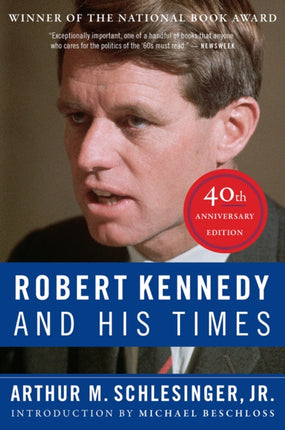 Robert Kennedy and His Times: 40th Anniversary Edition