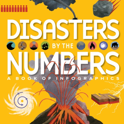 Disasters by the Numbers: A Book of Infographics