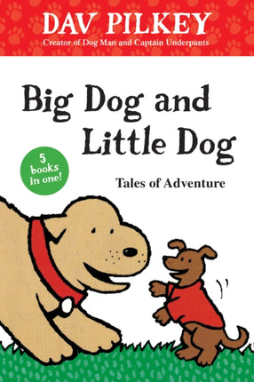 Big Dog and Little Dog Tales of Adventure (GLR Level 1)