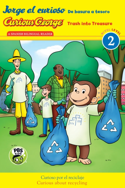 Curious George: Trash Into Treasure (GLR Level 2 Bilingual)