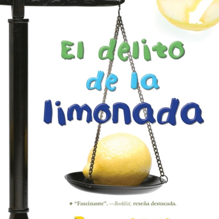 El Delito de la Limonada: The Lemonade Crime (Spanish Edition)