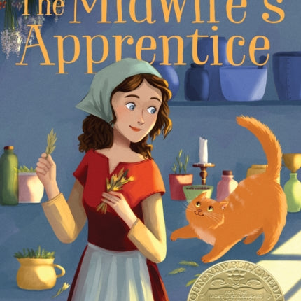 The Midwife's Apprentice: A Newbery Award Winner