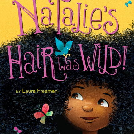 Natalie's Hair Was Wild!